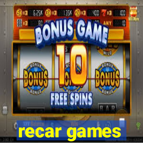 recar games