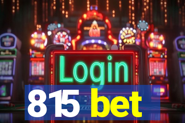 815 bet