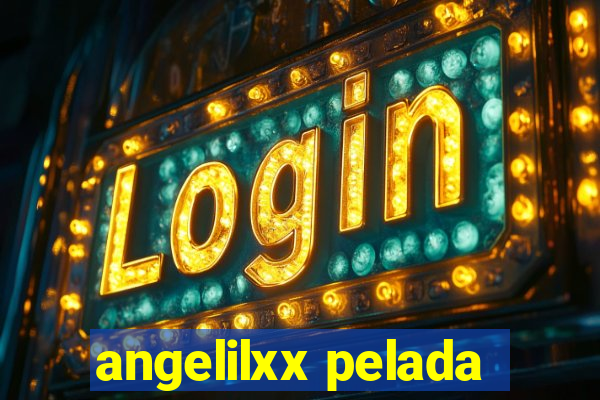 angelilxx pelada