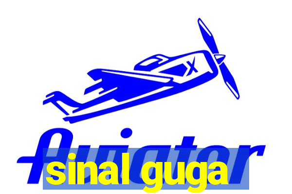 sinal guga