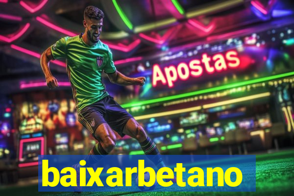 baixarbetano