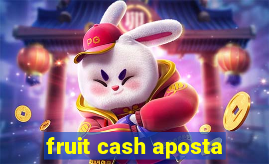 fruit cash aposta