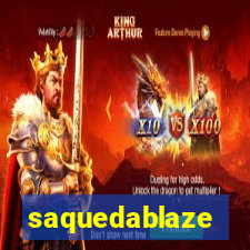 saquedablaze