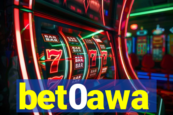 bet0awa