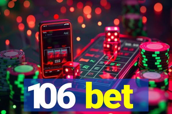 106 bet
