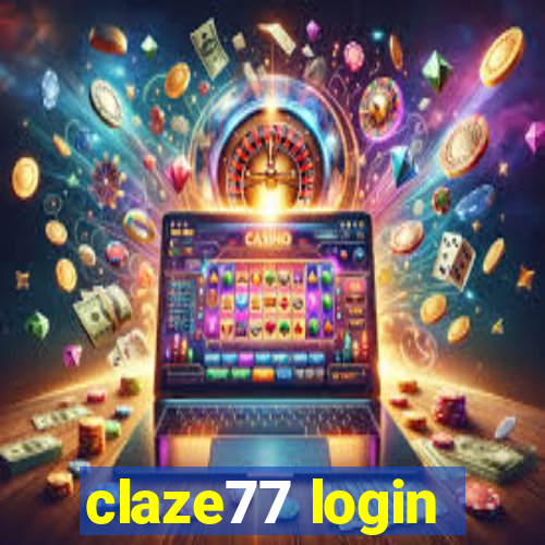 claze77 login