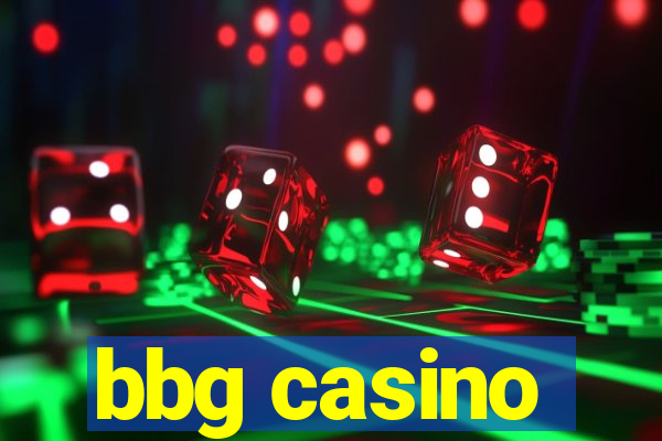 bbg casino