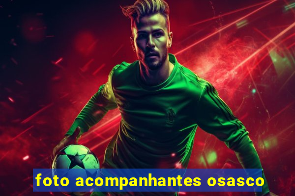 foto acompanhantes osasco