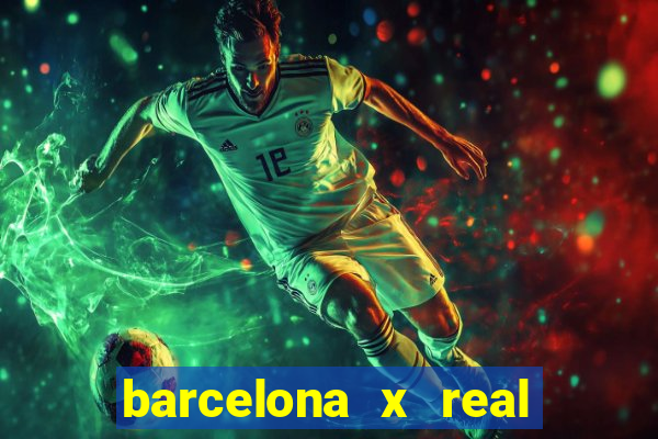 barcelona x real madrid ao vivo futemax