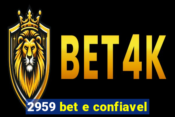 2959 bet e confiavel