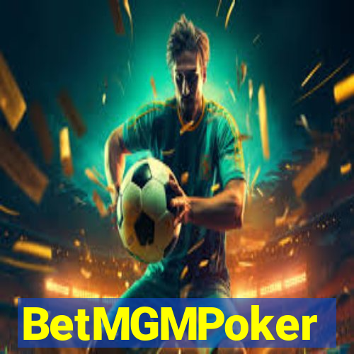 BetMGMPoker