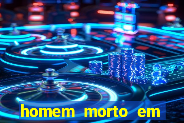 homem morto em cachoeira bahia