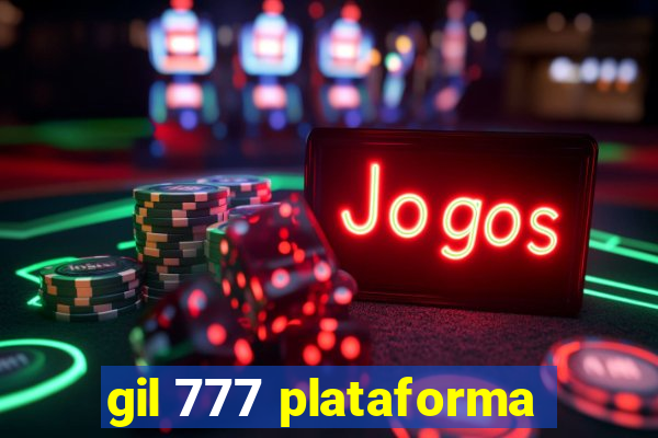 gil 777 plataforma