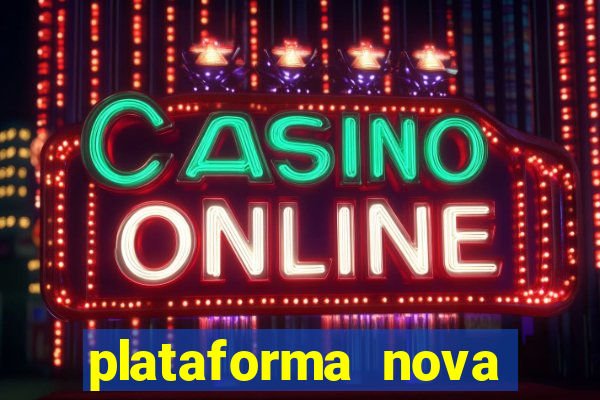 plataforma nova fortune tiger 2024