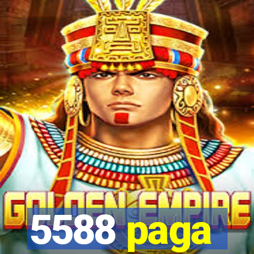 5588 paga