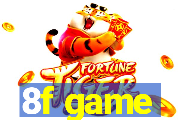 8f game