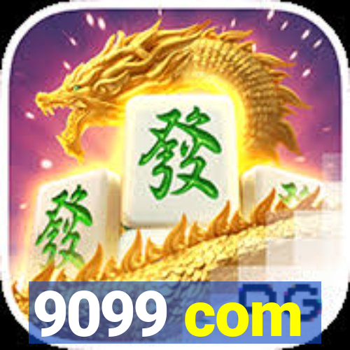 9099 com