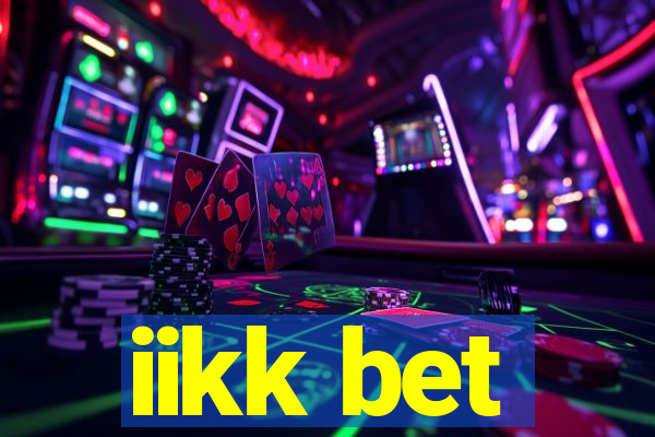 iikk bet
