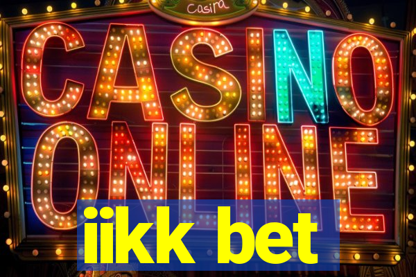 iikk bet