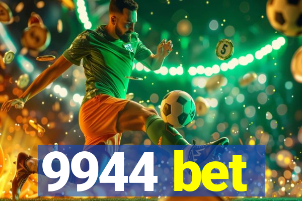 9944 bet