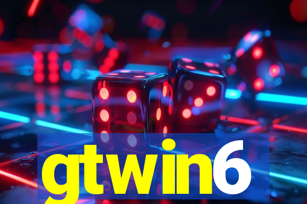 gtwin6