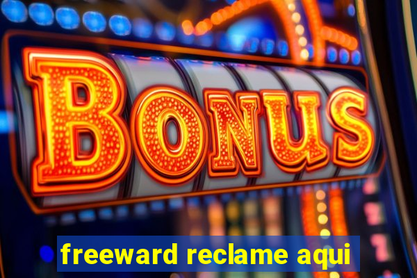 freeward reclame aqui