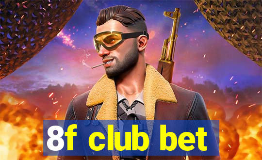 8f club bet