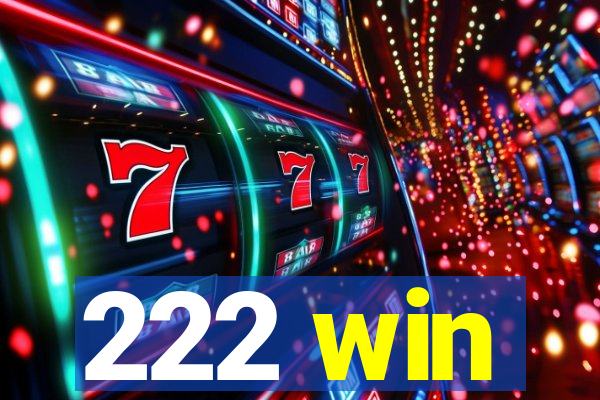 222 win