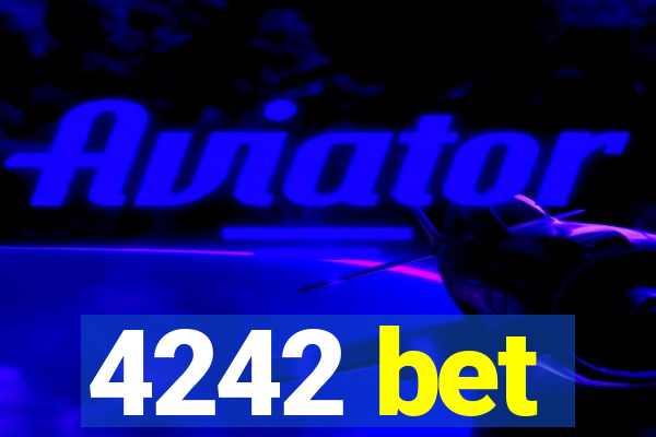 4242 bet