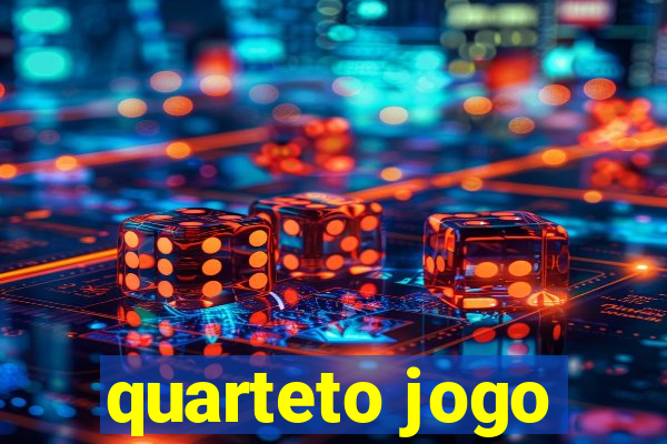 quarteto jogo