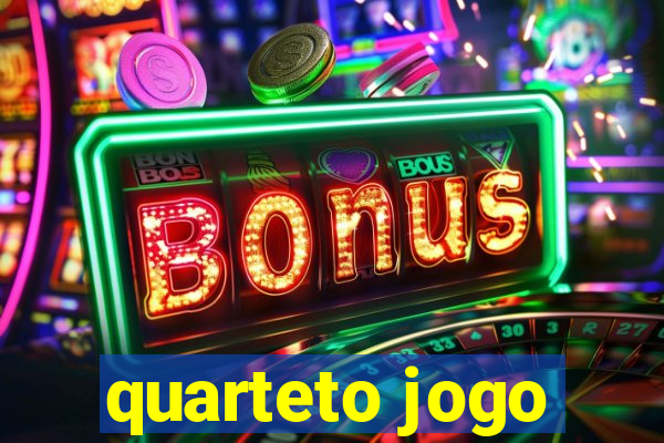 quarteto jogo