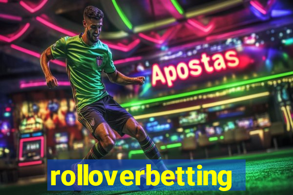 rolloverbetting