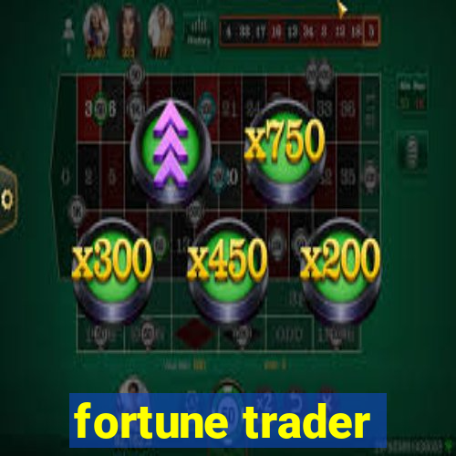 fortune trader