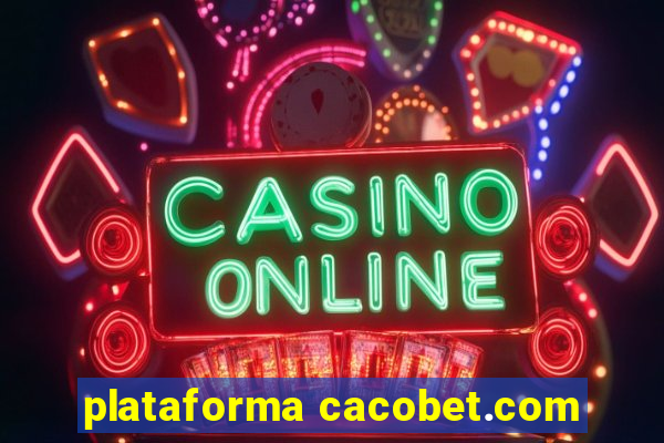plataforma cacobet.com
