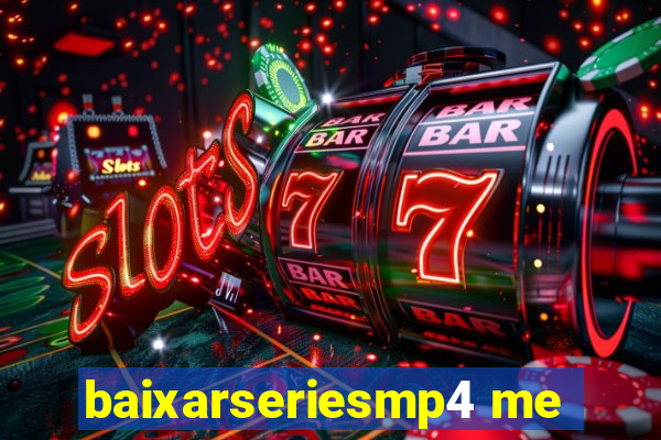 baixarseriesmp4 me