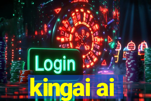 kingai ai