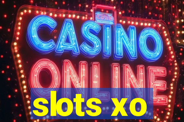 slots xo