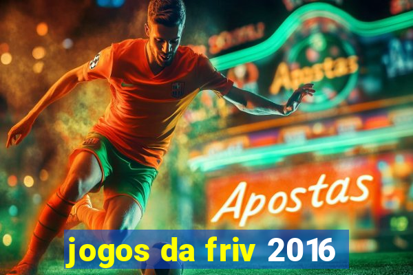 jogos da friv 2016