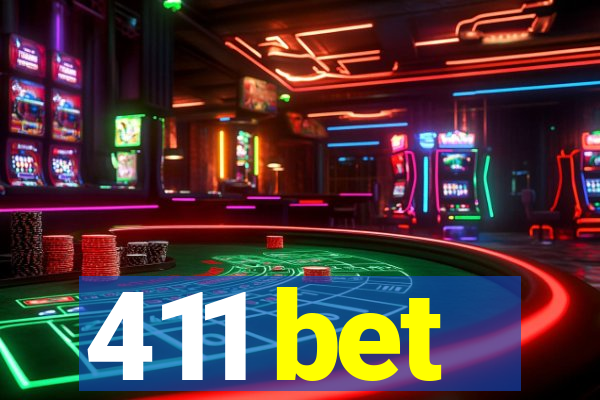 411 bet