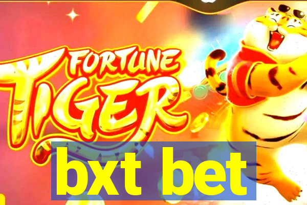 bxt bet