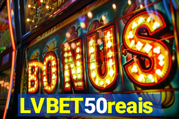 LVBET50reais