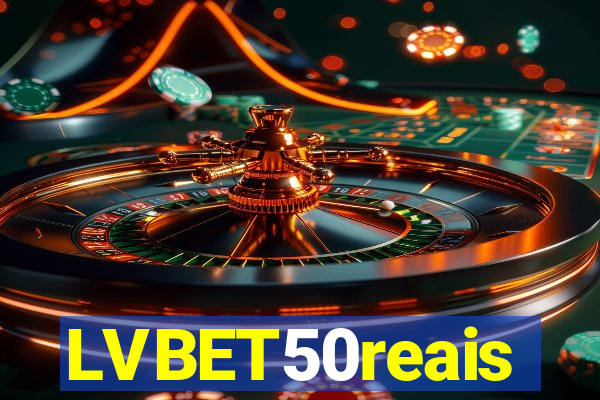 LVBET50reais