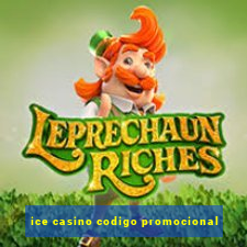 ice casino codigo promocional