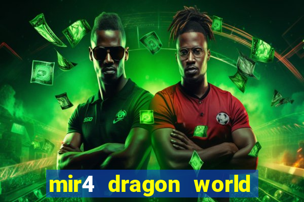 mir4 dragon world private server