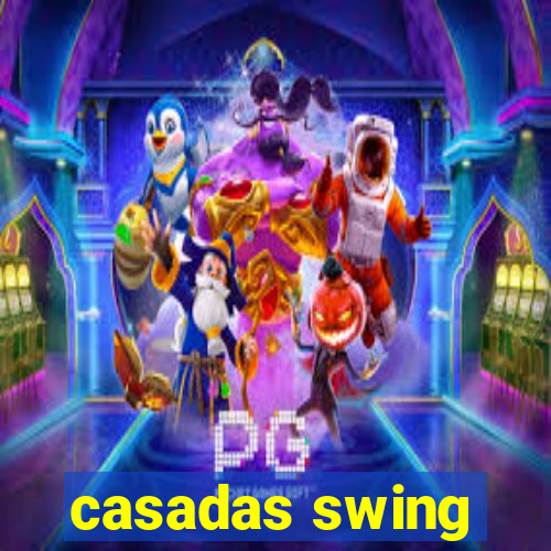 casadas swing
