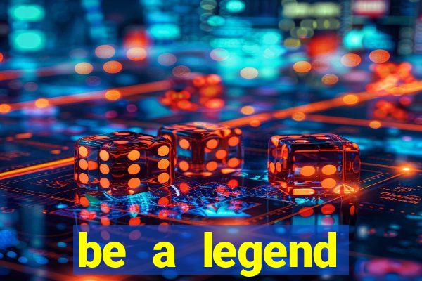 be a legend football unlimited money