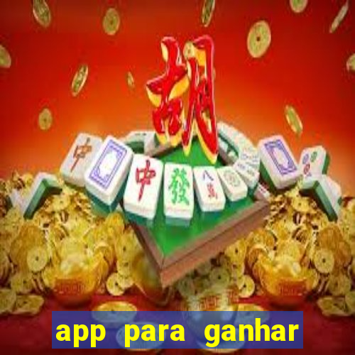 app para ganhar dinheiro jogando