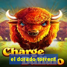 el dorado torrent
