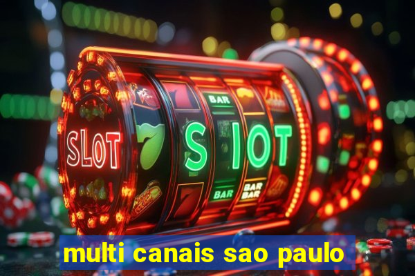multi canais sao paulo