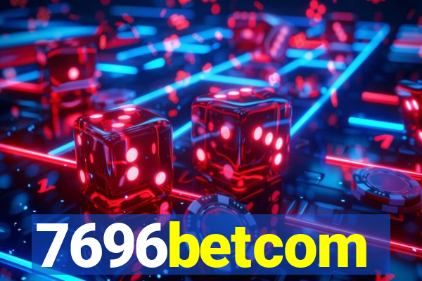 7696betcom